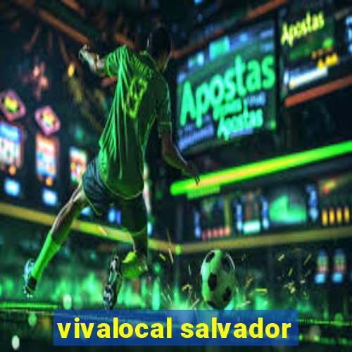 vivalocal salvador